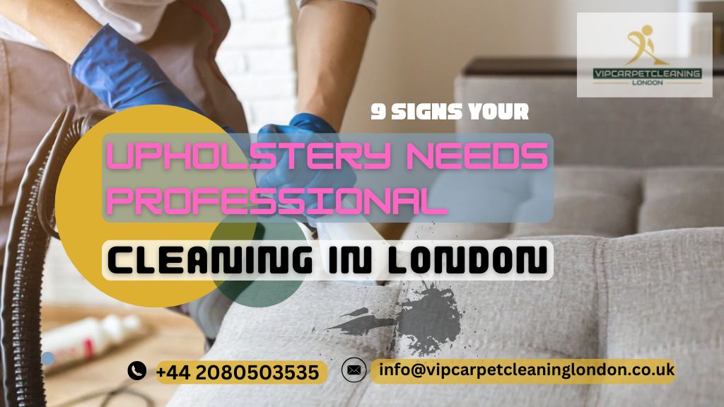 upholstery cleaning in london