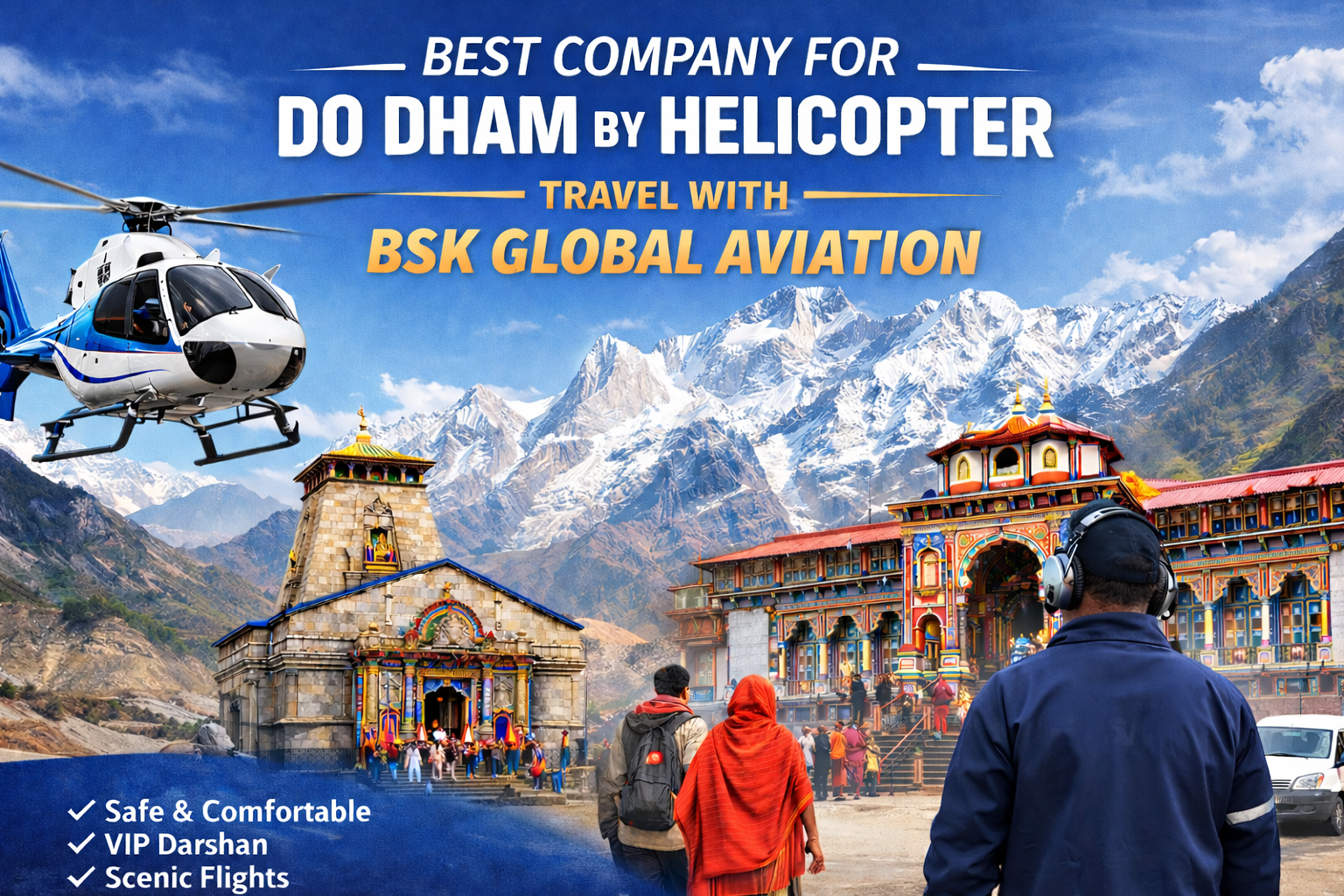 Best Company for Do Dham by Helicopter – Travel with BSK Global Aviation