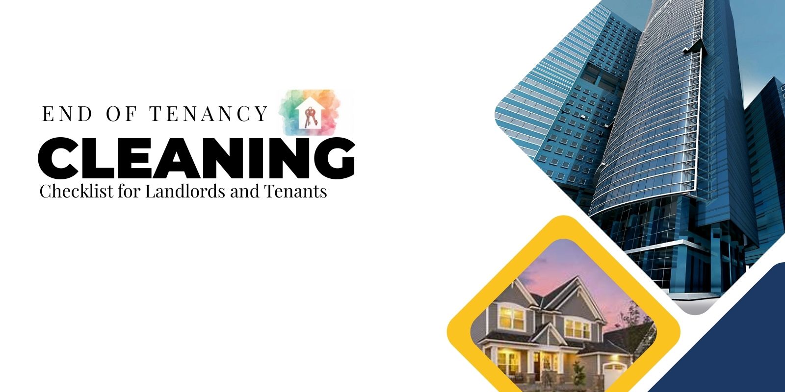 End of Tenancy Cleaning Checklist for Landlords and Tenants