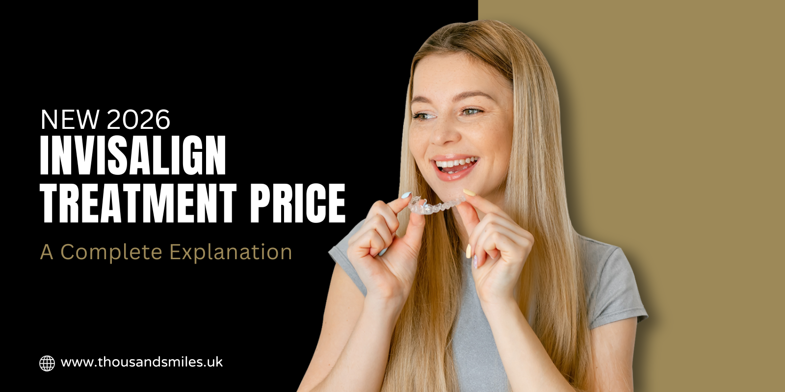 New 2026 Invisalign Treatment Price: A Complete Explanation
