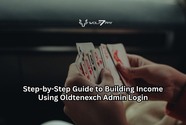 Step-by-Step Guide to Building Income Using Oldtenexch Admin Login